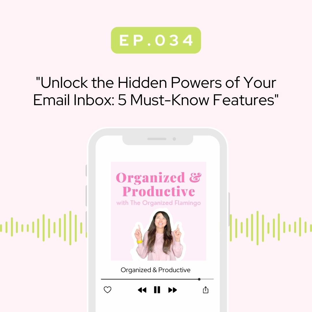 34: Unlock the Hidden Powers of Your Email Inbox: 5 Must-Know Features