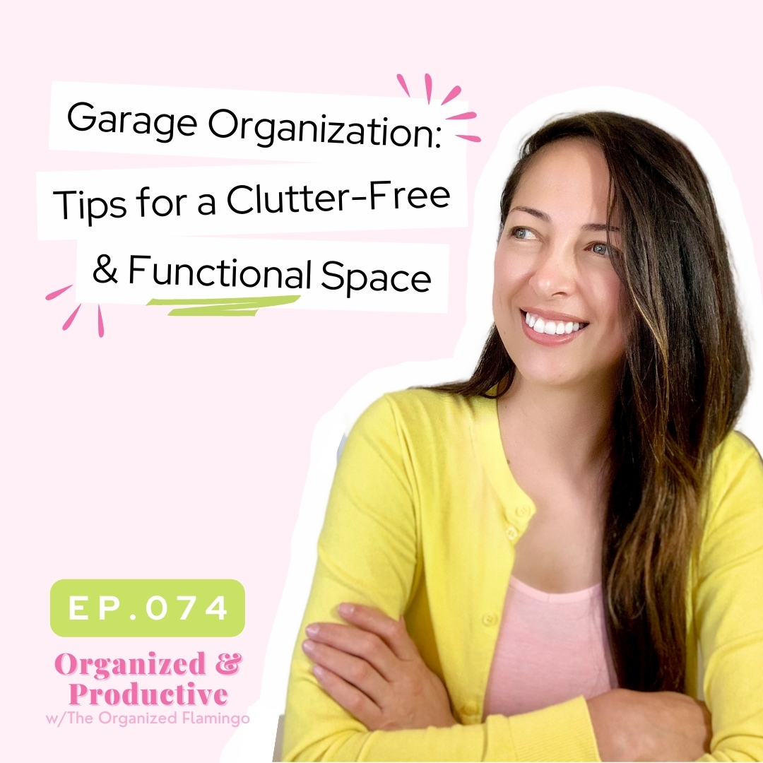 74: Garage Organization: Tips for a Clutter-Free and Functional Space