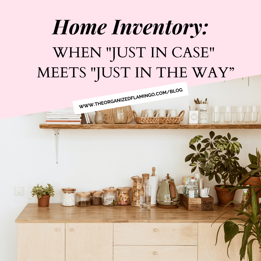 Home Inventory: When “just in case” meets “just in the way”